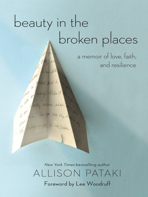 Title details for Beauty in the Broken Places by Allison Pataki - Wait list